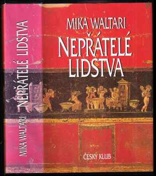 Mika Waltari: Nepřátelé lidstva