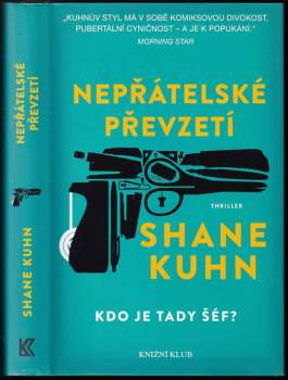 Shane Kuhn: Nepřátelské převzetí