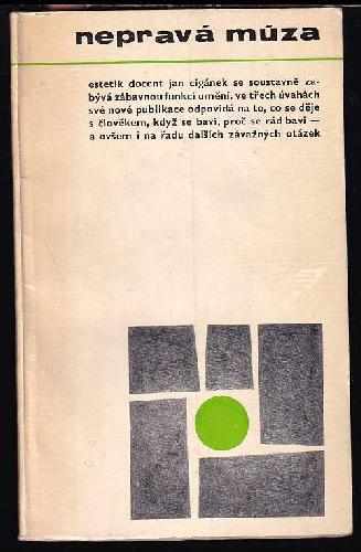 Jan Cigánek: Nepravá múza : tři úvahy o zábavné literatuře