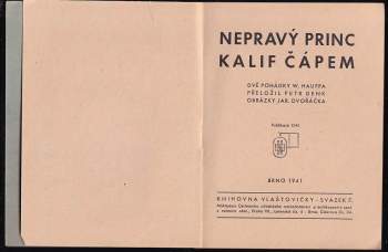 Wilhelm Hauff: Nepravý princ ; Kalif čápem