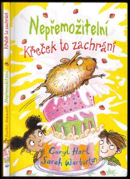 Caryl Hart: Nepřemožitelní!