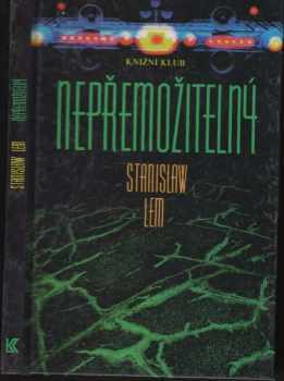Stanislaw Lem: Nepřemožitelný