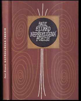 Paul Éluard: Nepřerušená poezie