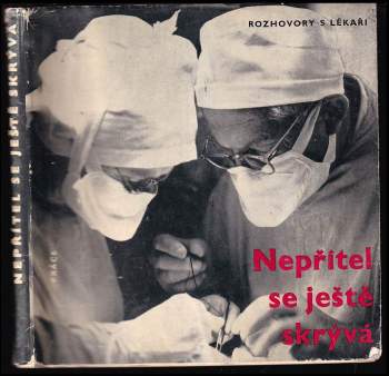 Nepřítel se ještě skrývá