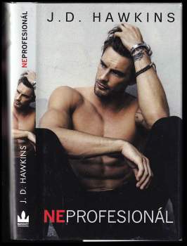 J. D Hawkins: Neprofesionál