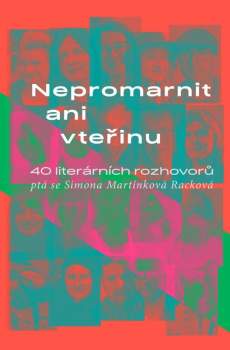 Nepromarnit ani vteřinu