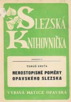Nerostopisné poměry opavského Slezska