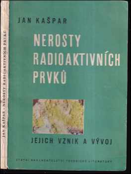 Nerosty radioaktivních prvků, jejich vznik a vývoj