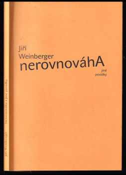 Jiří Weinberger: Nerovnováha jiné povídky