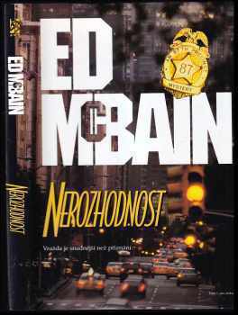 Nerozhodnost - příběh z 87. revíru - Ed McBain (2001, BB art) - ID: 547048