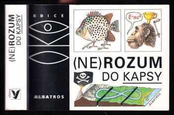 (Ne)rozum do kapsy : malá rozumologie - Petr Urban (2002, Albatros) - ID: 640610