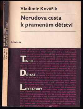 Nerudova cesta k pramenům dětství