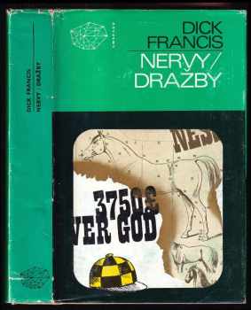Nervy ; Dražby - Dick Francis (1979, Mladá fronta) - ID: 1531140