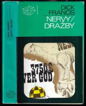 Nervy ; Dražby - Dick Francis, Tomáš Korbač, Jaroslava Davidová (1979, Mladá fronta) - ID: 1531140
