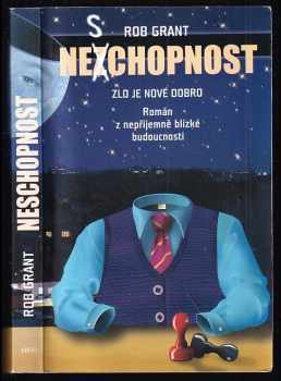 Rob Grant: Neschopnost