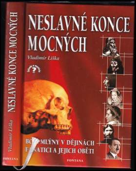 Vladimír Liška: Neslavné konce mocných