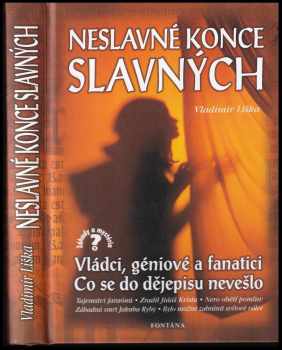 Vladimír Liška: Neslavné konce slavných