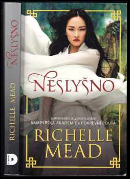 Richelle Mead: Neslyšno