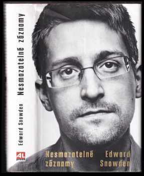 Edward J Snowden: Nesmazatelné záznamy