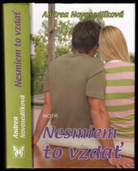 Andrea Novosedlíková: Nesmiem to vzdať