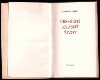 František Hrubín: Nesmírný krásný život