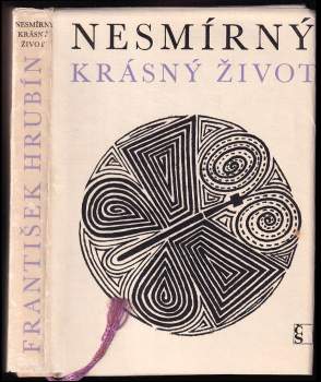 Nesmírný krásný život - František Hrubín (1970, Československý spisovatel) - ID: 802914