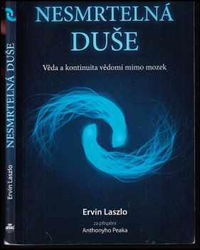 Ervin Laszlo: Nesmrtelná duše