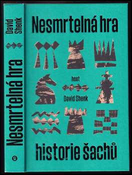 David Shenk,: Nesmrtelná hra