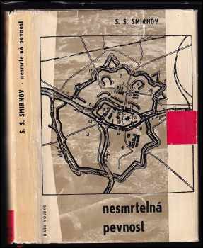 Sergej Sergejevič Smirnov: Nesmrtelná pevnost