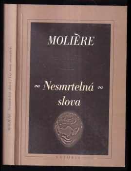 Molière: Nesmrtelná slova : Les mots immortels