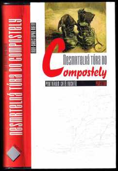 Nesmrtelná túra do Compostely