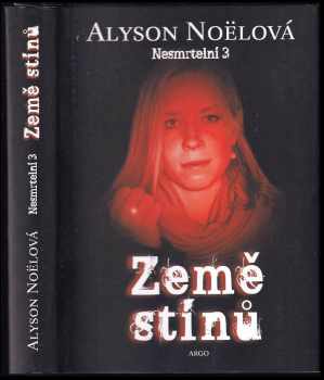 Alyson Noël: Nesmrtelní