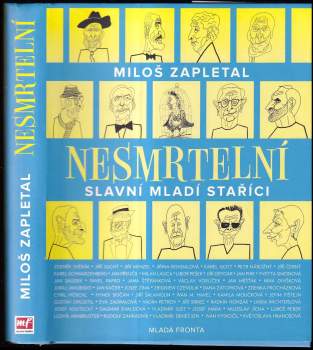 Miloslav Zapletal: Nesmrtelní