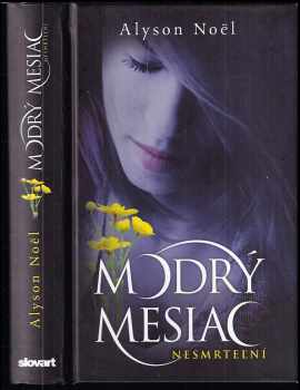 Alyson Noël: Nesmrteľní
