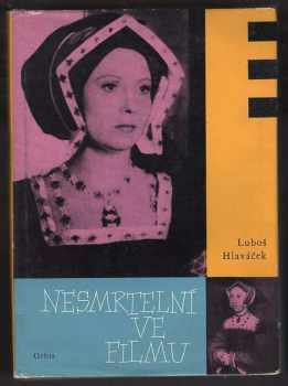 Luboš Hlaváček: Nesmrtelní ve filmu
