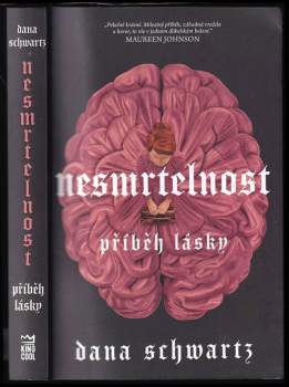 Dana Schwartz: Nesmrtelnost