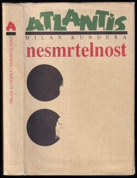Milan Kundera: Nesmrtelnost