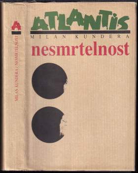 Milan Kundera: Nesmrtelnost