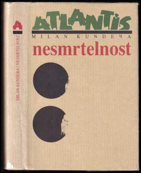 Milan Kundera: Nesmrtelnost