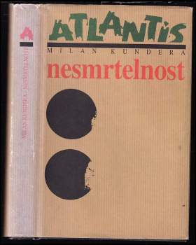 Nesmrtelnost : román - Milan Kundera (1993, Atlantis) - ID: 783762