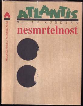 Nesmrtelnost : román - Milan Kundera (1993, Atlantis) - ID: 815283