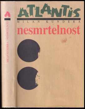 Milan Kundera: Nesmrtelnost