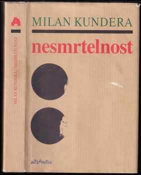 Milan Kundera: Nesmrtelnost