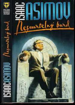 Isaac Asimov: Nesmrtelný bard