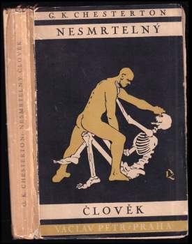 G. K Chesterton: Nesmrtelný člověk