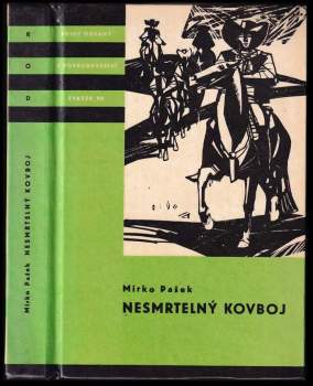 Mirko Pašek: Nesmrtelný kovboj