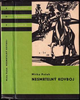 Mirko Pašek: Nesmrtelný kovboj