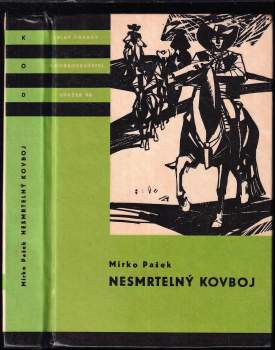 Mirko Pašek: Nesmrtelný kovboj