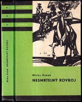 Mirko Pašek: Nesmrtelný kovboj