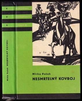 Mirko Pašek: Nesmrtelný kovboj